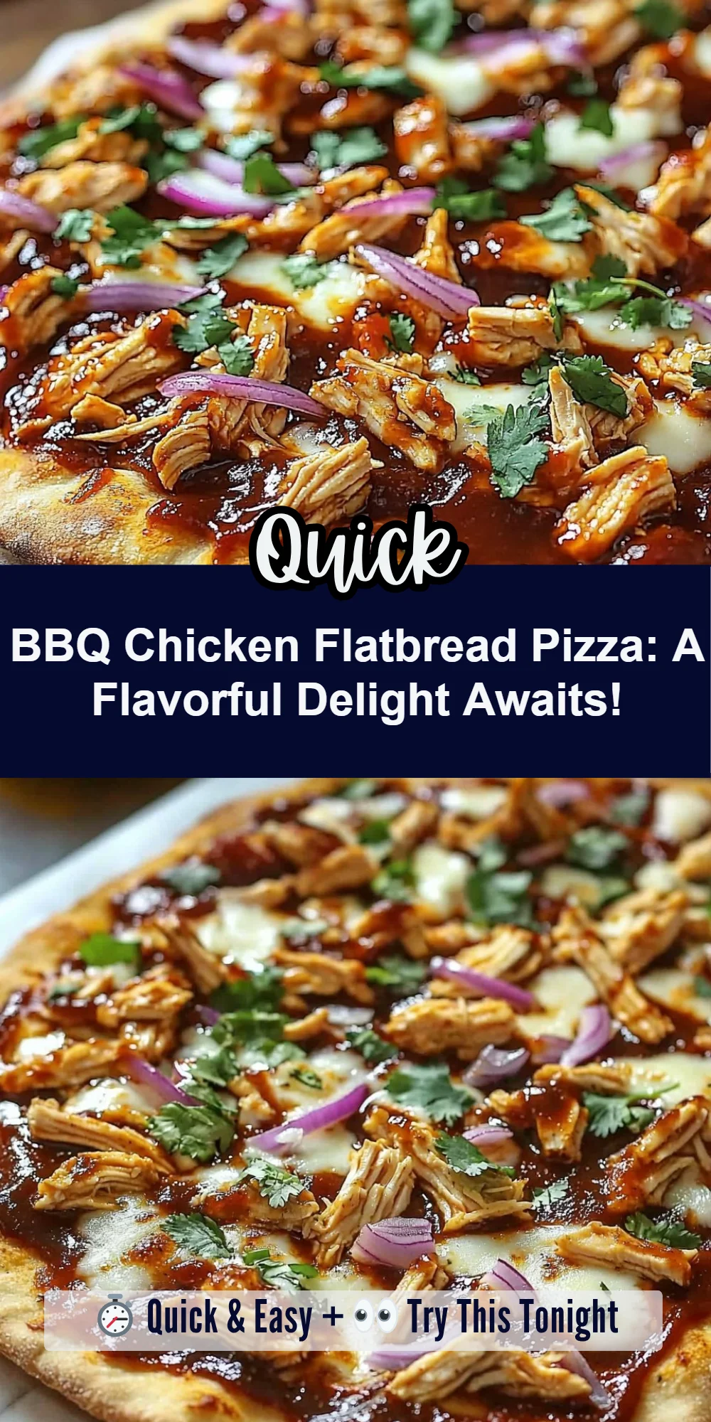 BBQ Chicken Flatbread Pizza: A Flavorful Delight Awaits!