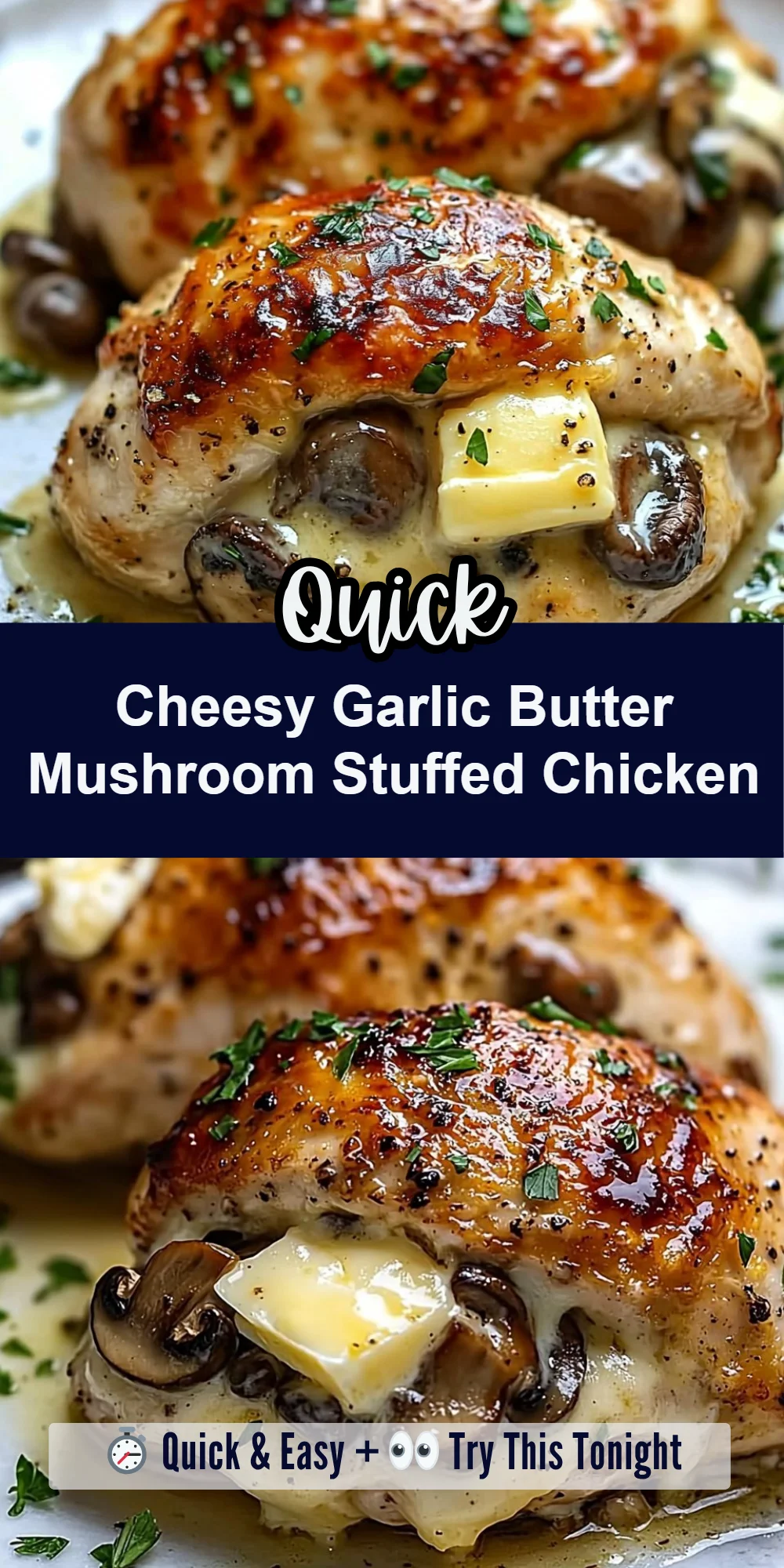 Cheesy Garlic Butter Mushroom Stuffed Chicken