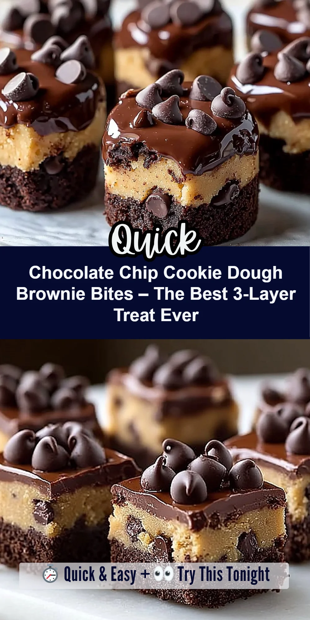 Chocolate Chip Cookie Dough Brownie Bites – The Best 3-Layer Treat Ever