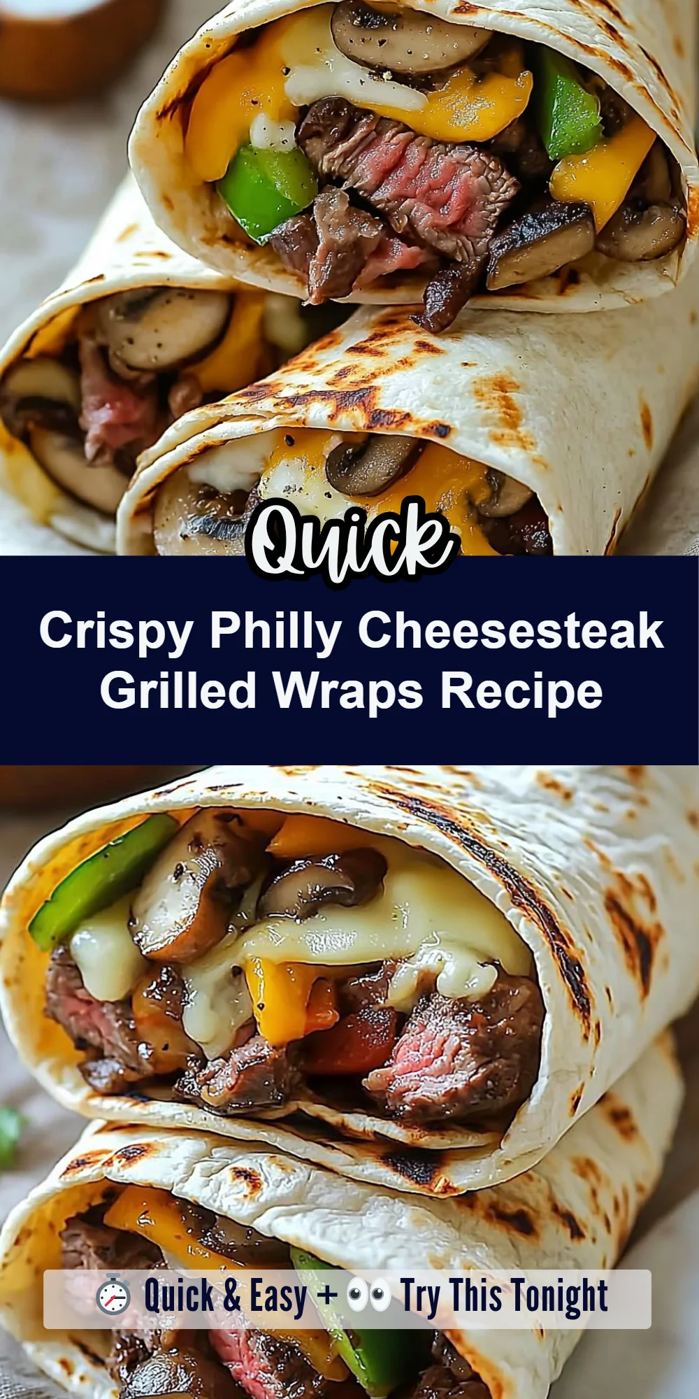 Crispy Philly Cheesesteak Grilled Wraps Recipe