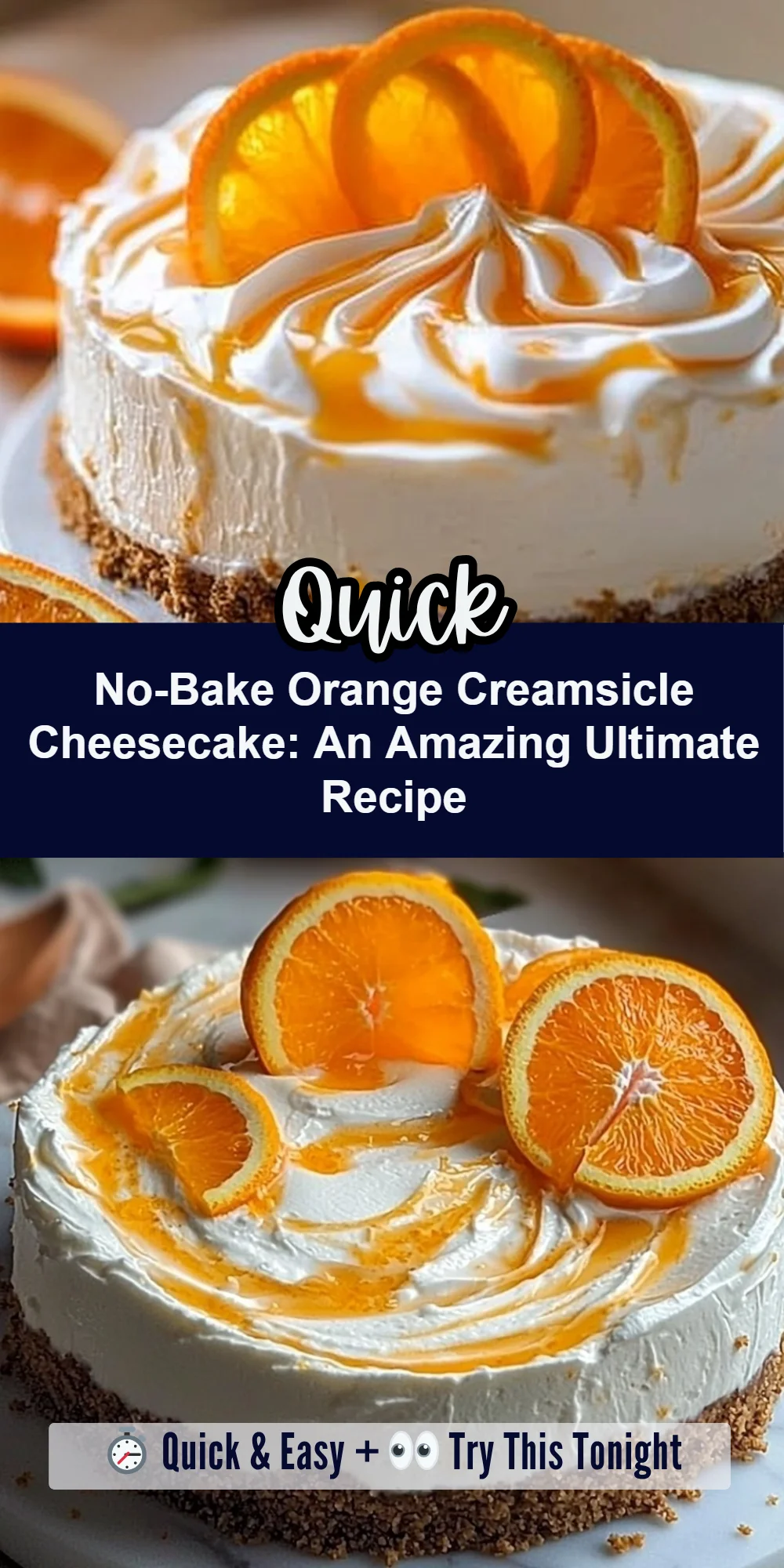 No-Bake Orange Creamsicle Cheesecake: An Amazing Ultimate Recipe