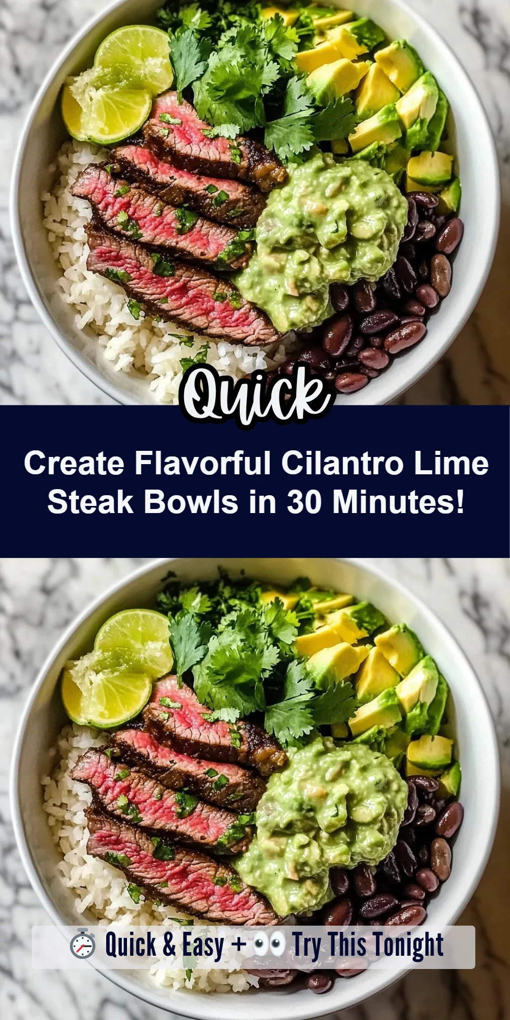 Create Flavorful Cilantro Lime Steak Bowls in 30 Minutes!