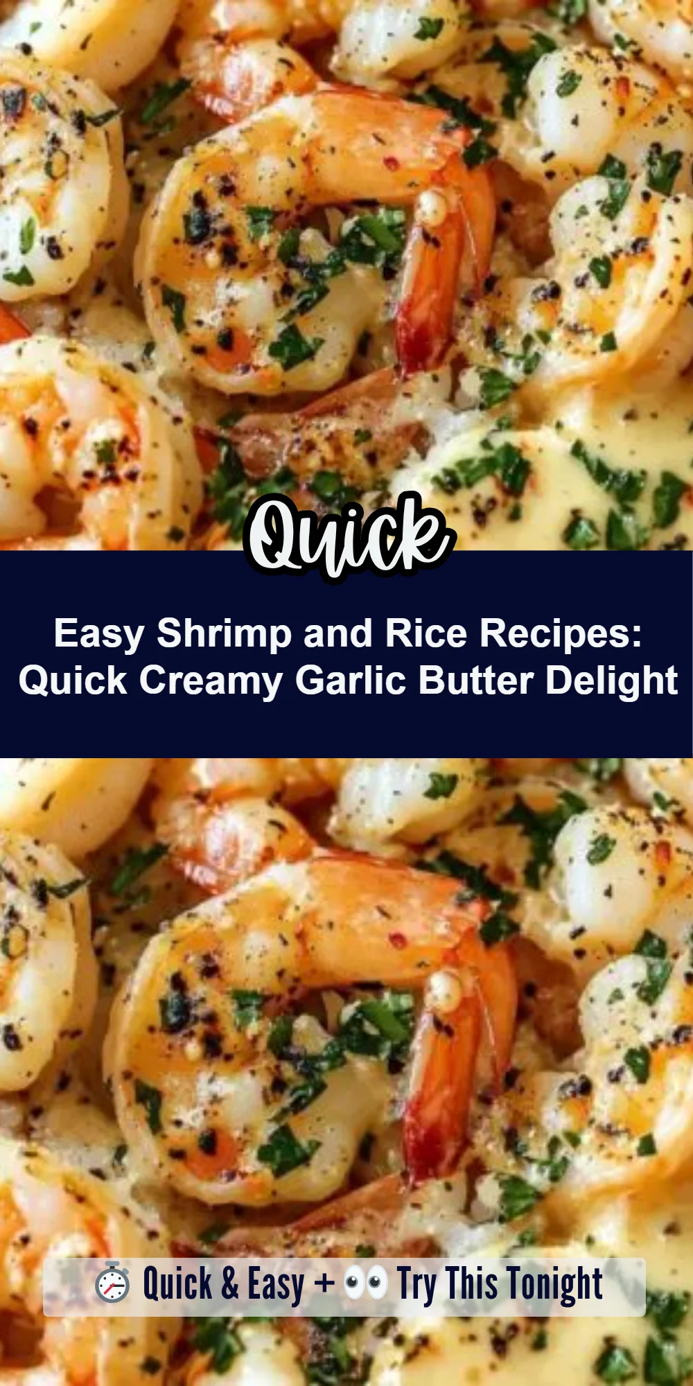 Easy Shrimp and Rice Recipes: Quick Creamy Garlic Butter Delight