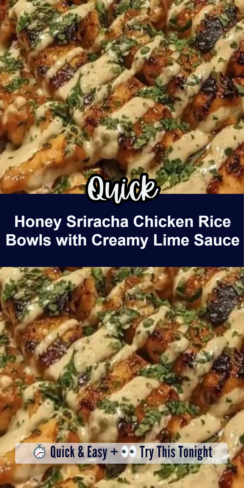 Honey Sriracha Chicken Rice Bowls with Creamy Lime Sauce