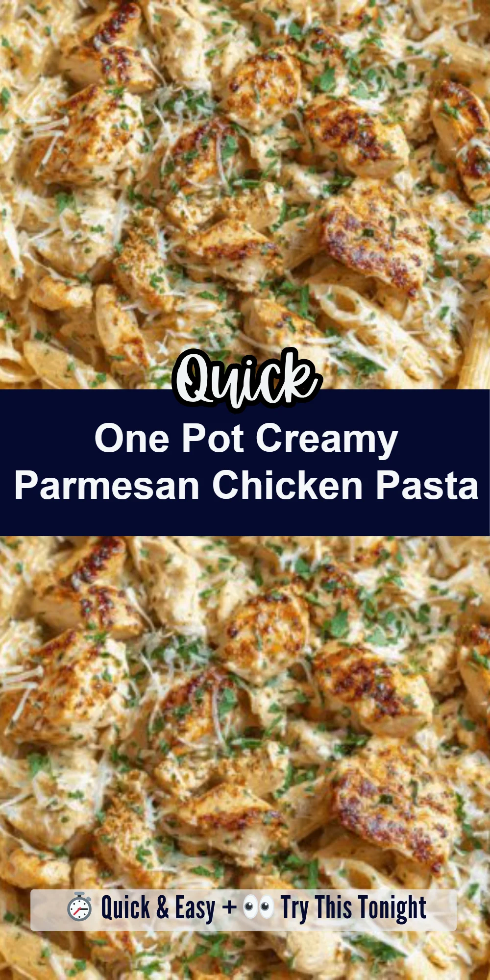 One Pot Creamy Parmesan Chicken Pasta