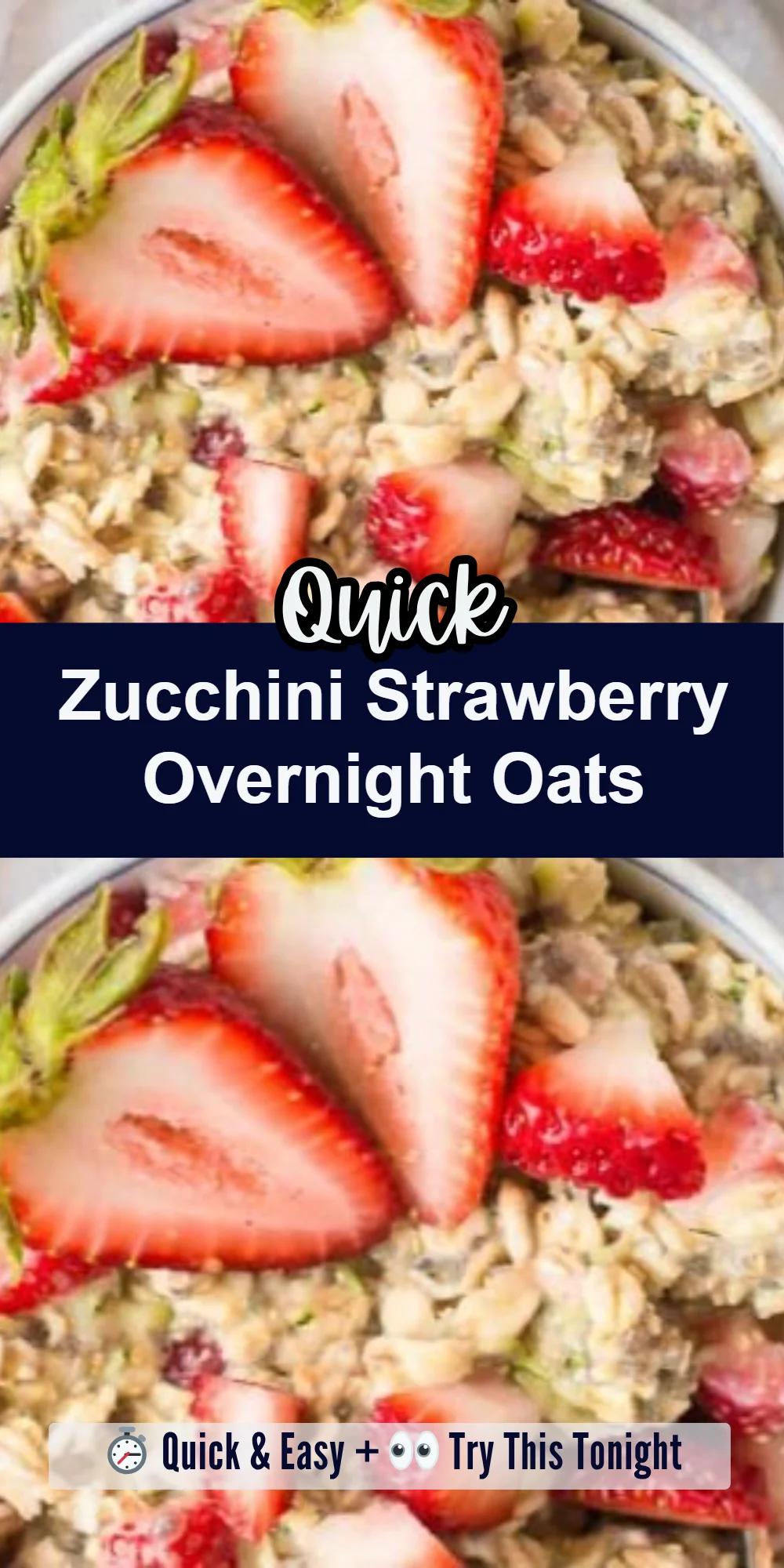 Zucchini Strawberry Overnight Oats