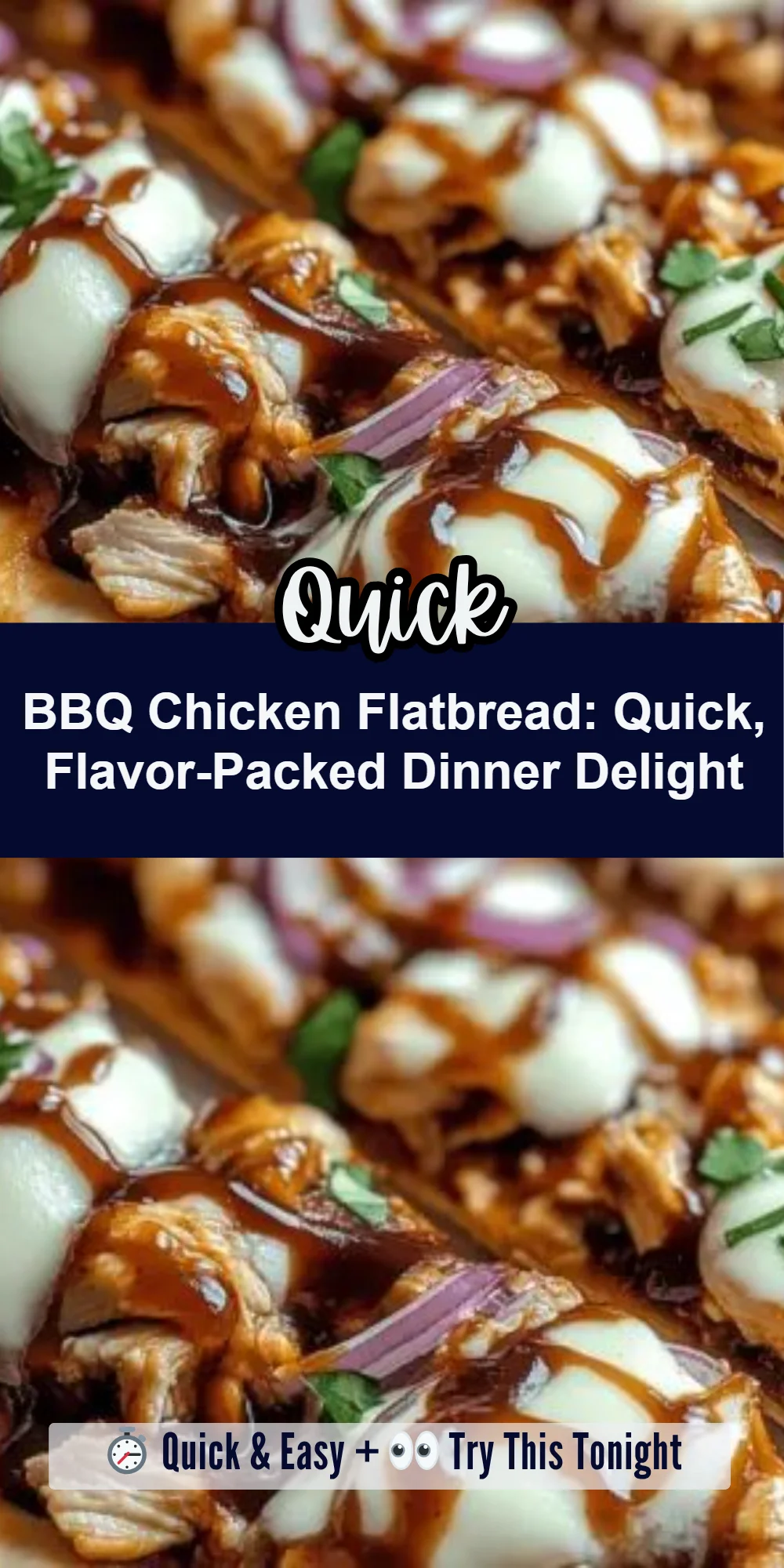 BBQ Chicken Flatbread: Quick, Flavor-Packed Dinner Delight