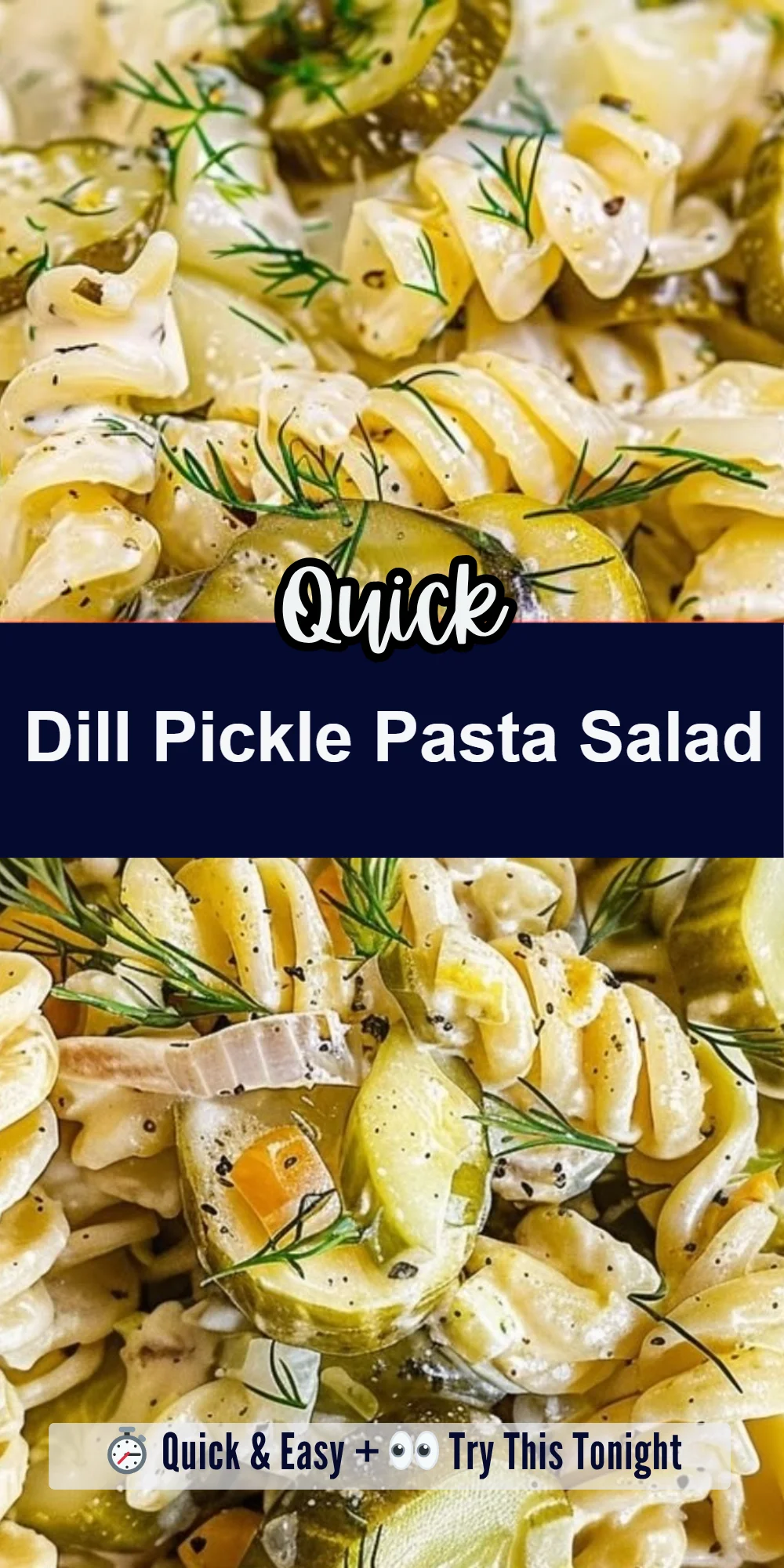 Dill Pickle Pasta Salad