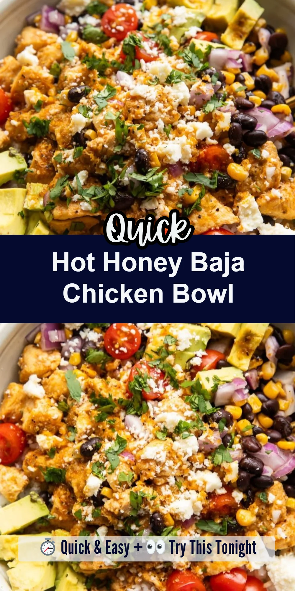 Hot Honey Baja Chicken Bowl