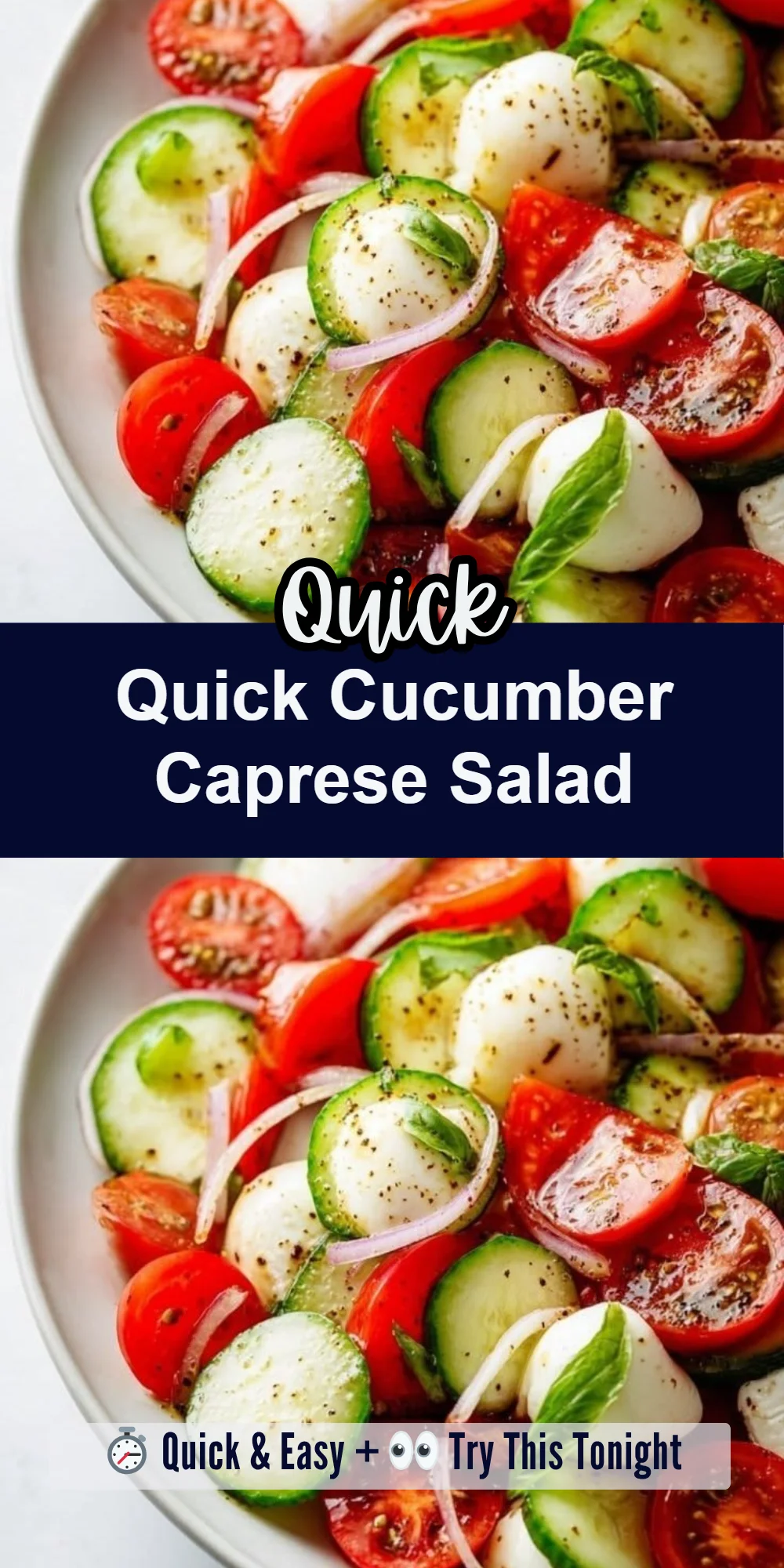 Quick Cucumber Caprese Salad