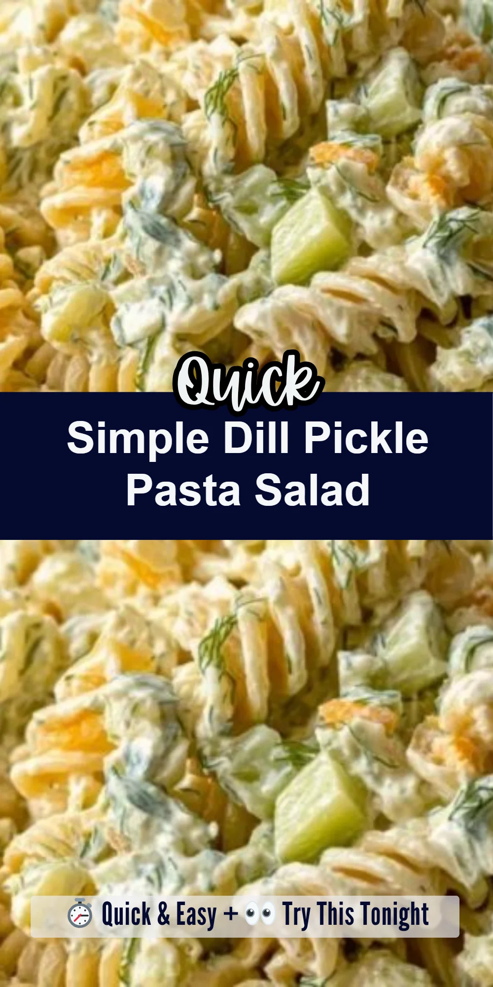 Simple Dill Pickle Pasta Salad
